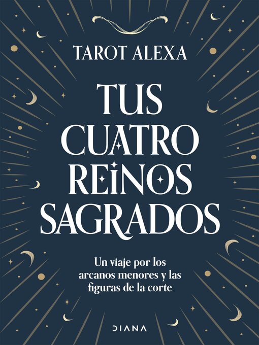 Title details for Tus cuatro reinos sagrados by Tarot Alexa - Available